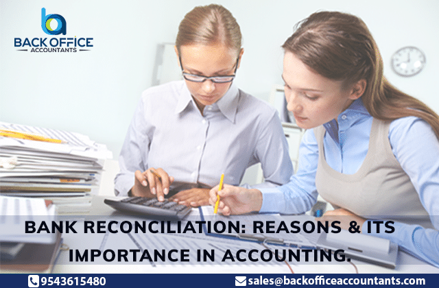Bank Reconciliation: Reasons & Its Importance In Accounting