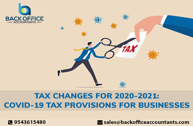 Tax Changes for 2020-2021: COVID-19 Tax Provisions for Businesses