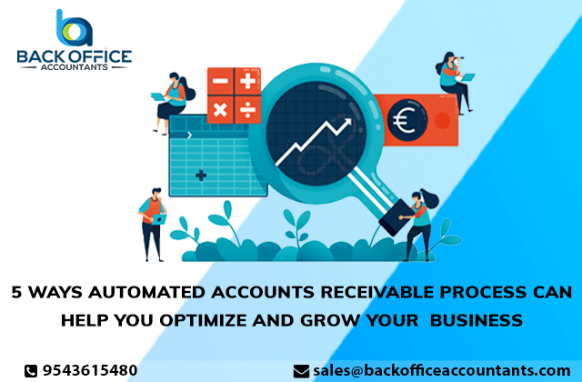 5 Ways Automated Accounts Receivable Process Can Help You Optimize and Grow Your Business