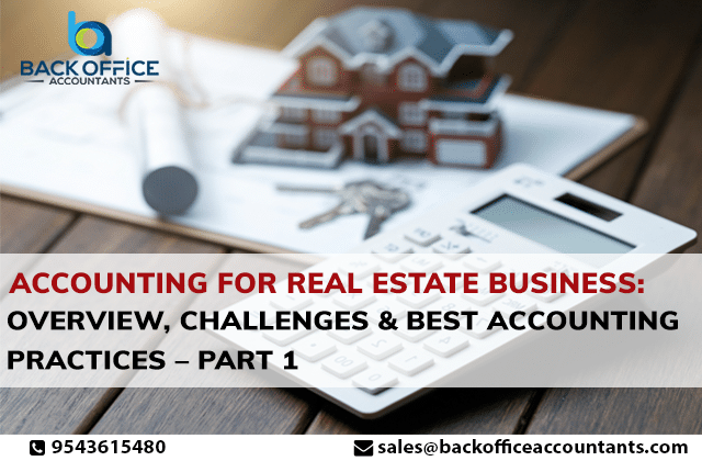 Accounting for Real Estate Business: Overview, Challenges & Best Accounting Practices
