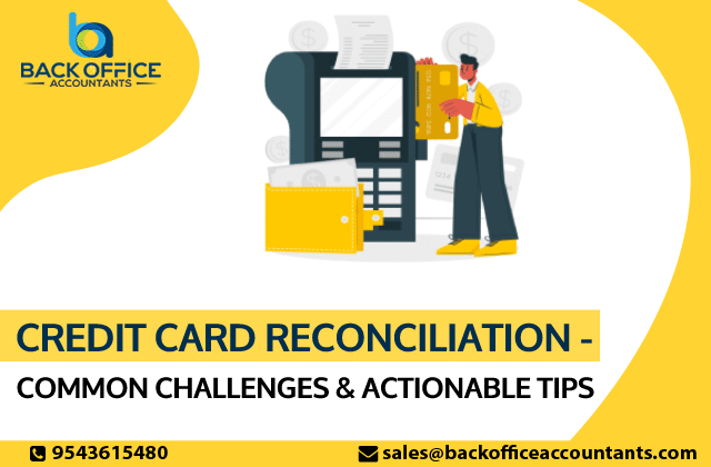 Credit Card Reconciliation - Common Challenges & Actionable Tips