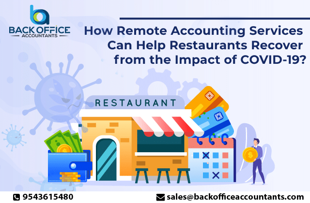 Back Office Accountants: How Remote Accounting Services Can Help Restaurants Recover from the Impact of COVID-19?