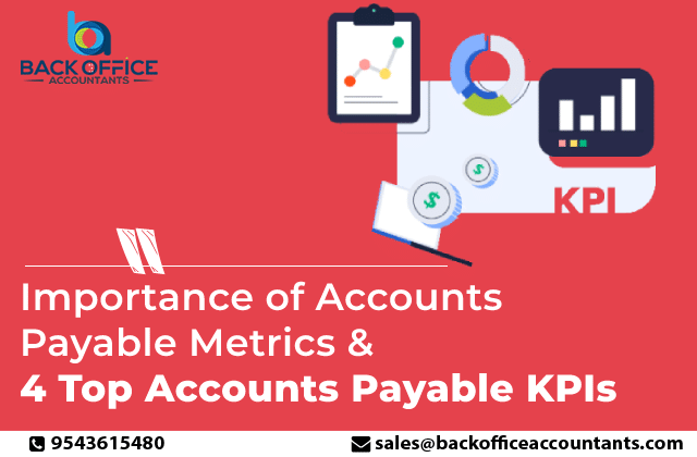Importance of Accounts Payable Metrics & 4 Top Accounts Payable KPIs