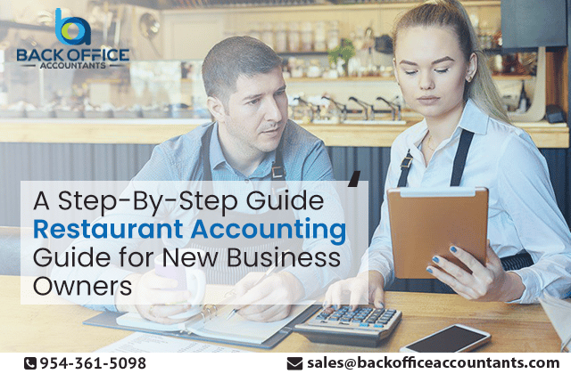A Step-By-Step Guide Restaurant Accounting Guide for New Business Owners