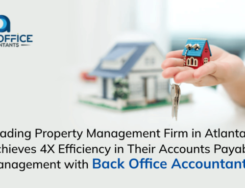 Leading Property Management Firm in Atlanta Achieves 4X Efficiency in Their Accounts Payable Management with Back Office Accountants