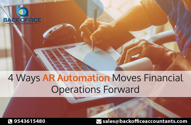 Four Ways Accounts Receivable (AR) Automation Moves Financial Operation Forward
