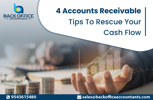 4 Accounts Receivable Tips to Rescue Your Cash Flow: