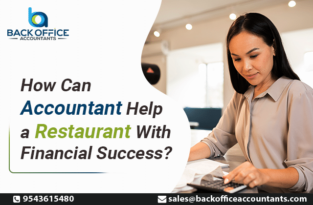 How Can Accountant Help a Restaurant With Financial Success?