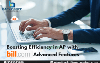 Boosting Efficiency in Accounts Payable with Bill.com's Advanced Features
