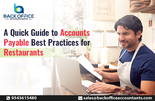 A Quick Guide To Accounts Payable Best Practices For Restaurants