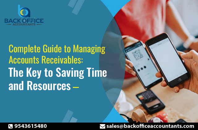 Accounts Receivables: The Key to Saving Time and Resources
