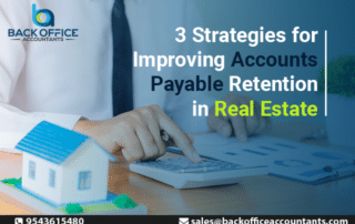3 Strategies for Improving Accounts Payable Retention in Real Estate