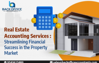 Real Estate Accounting Services: Streamlining Financial Success in the Property Market