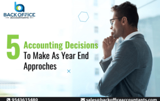 5 Accounting Decisions To Make As Year-End Approaches